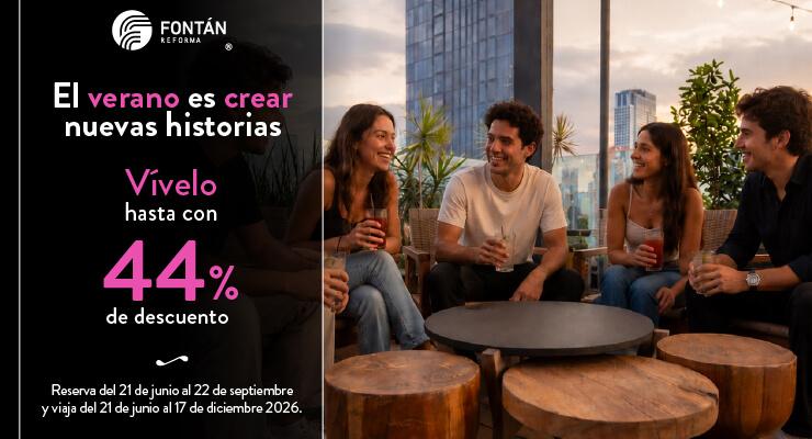 ✨ Verano con flexibilidad Hotel Fontán Reforma Ciudad de México ✨ Verano con flexibilidad Hotel Fontán Reforma Ciudad de México