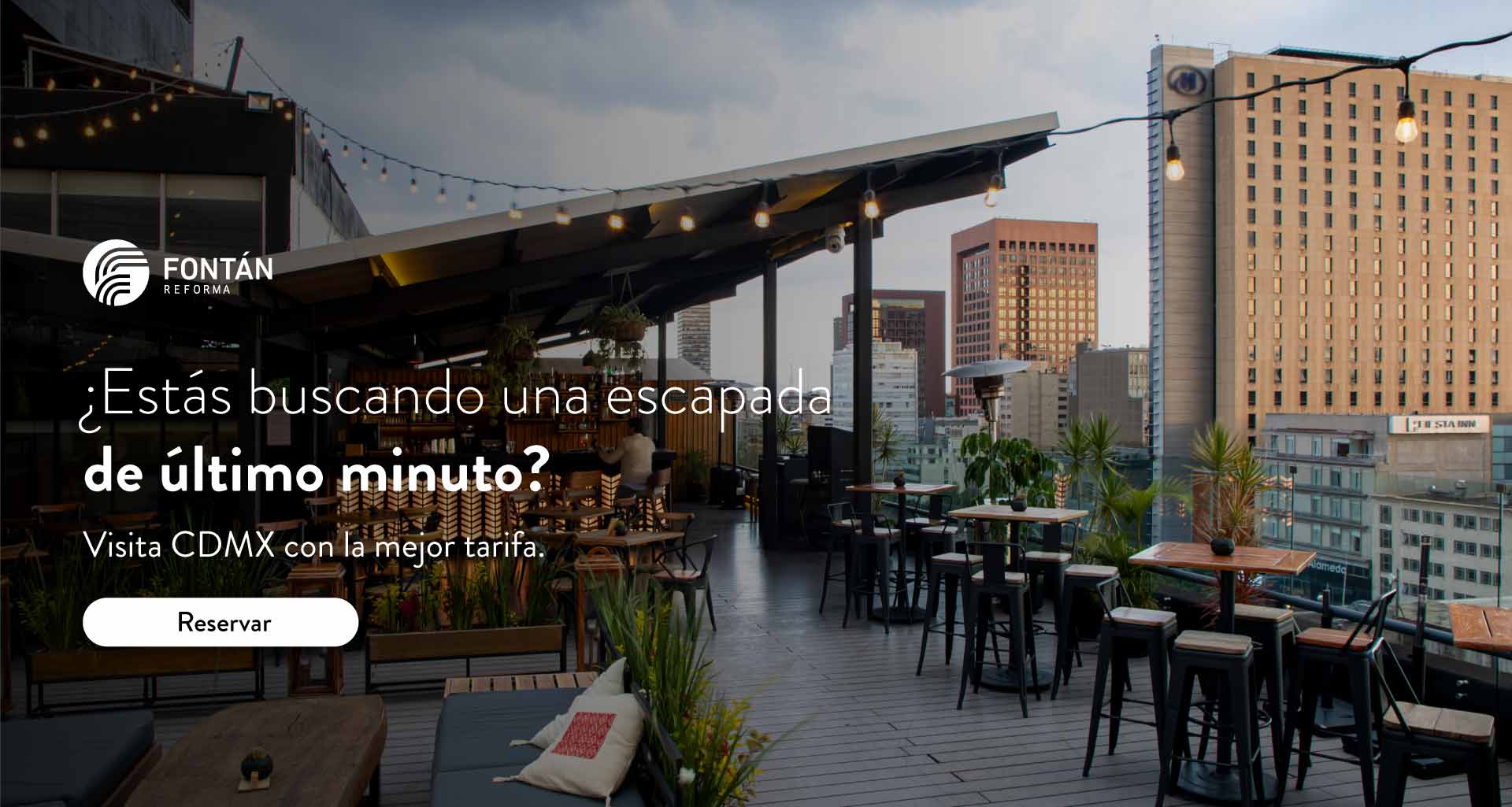 Es hora de Celebrar - 35% de descuento - Hotel Fontan Reforma - Diciembre 2023