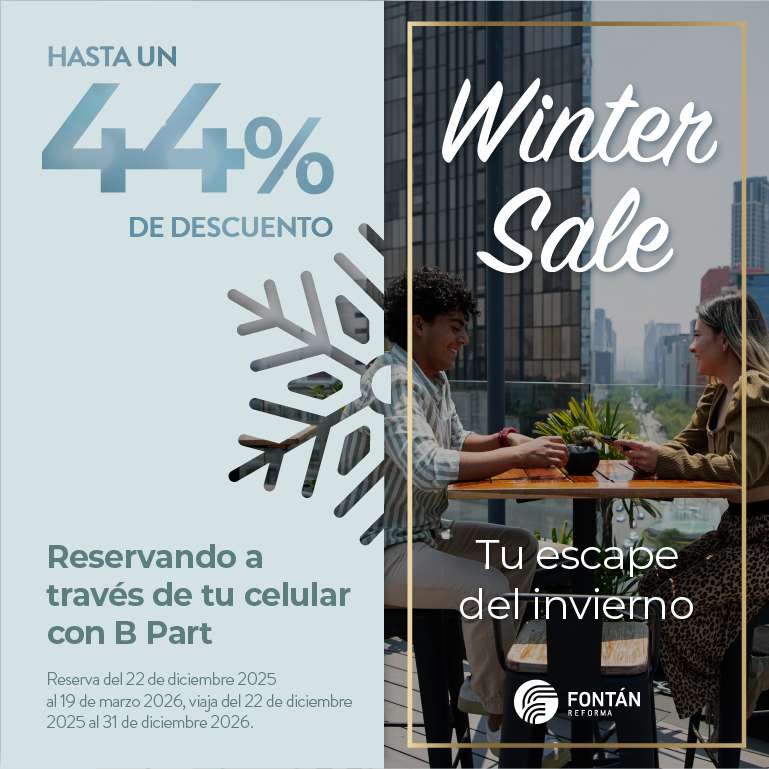 Es hora de Celebrar - 35% de descuento - Hotel Fontan Reforma - Diciembre 2023